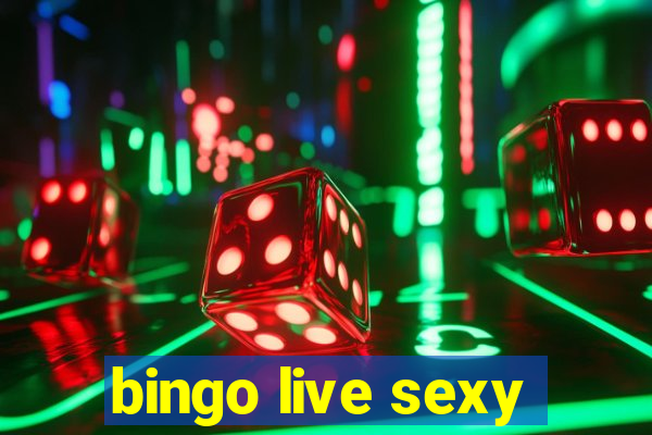 bingo live sexy